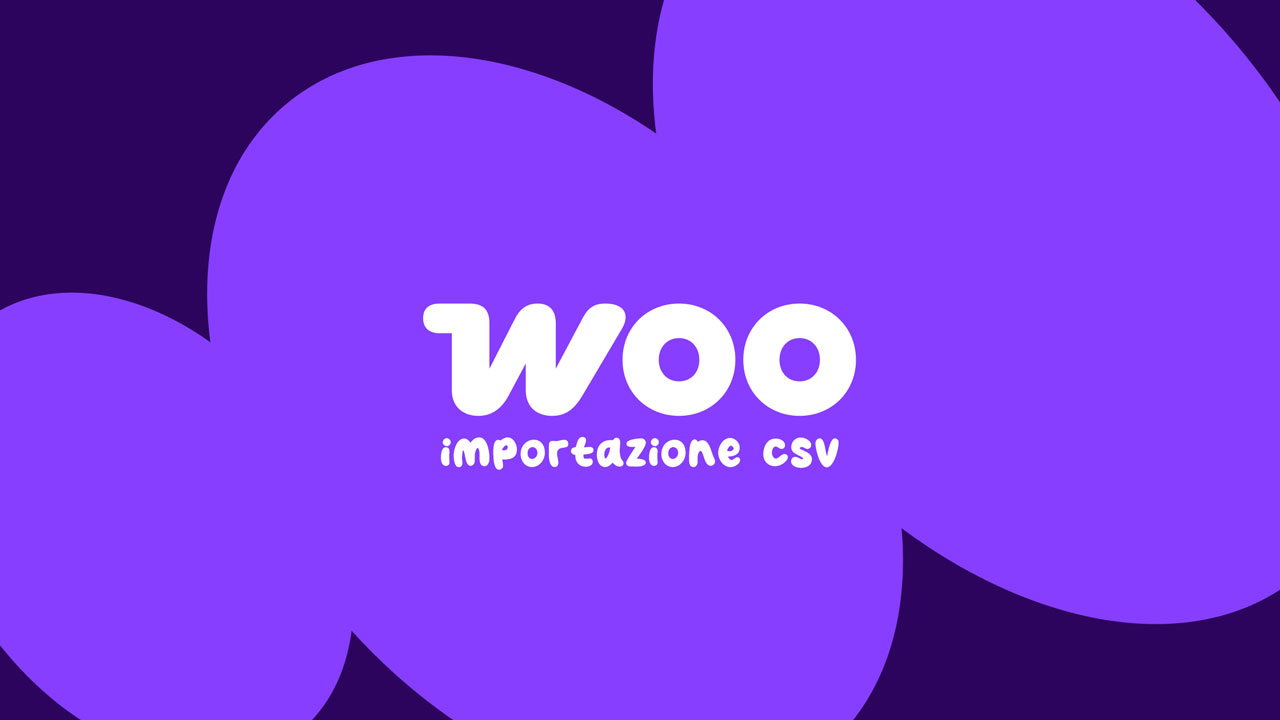 guida importazione csv prodotti woocommerce